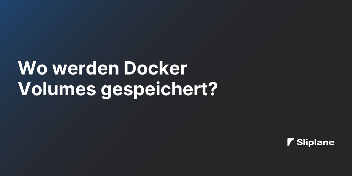 Wo werden Docker Volumes gespeichert?